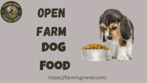 Open Farm Dog Food